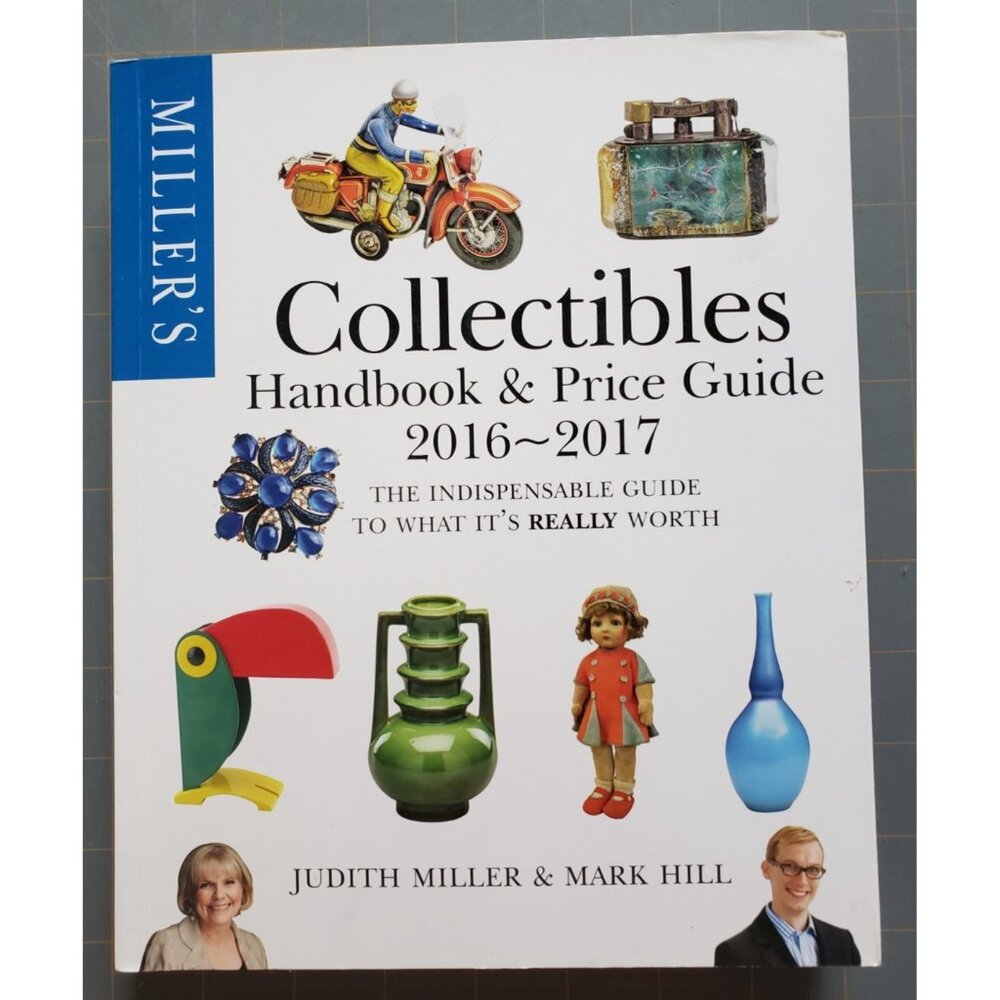 Miller's Collectibles Handbook & Price Guide 2016-2017 Judith Miller Mark Hill